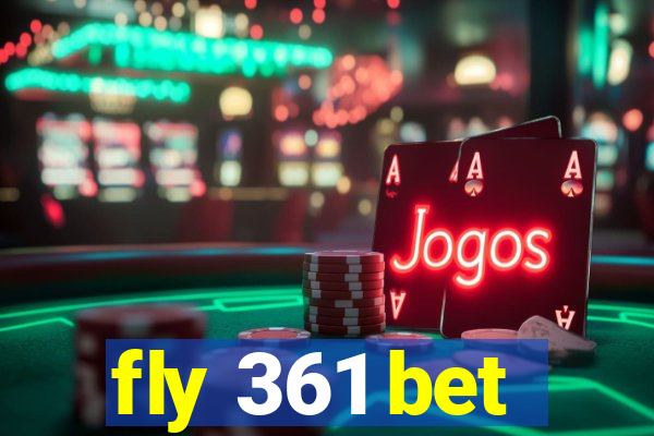 fly 361 bet